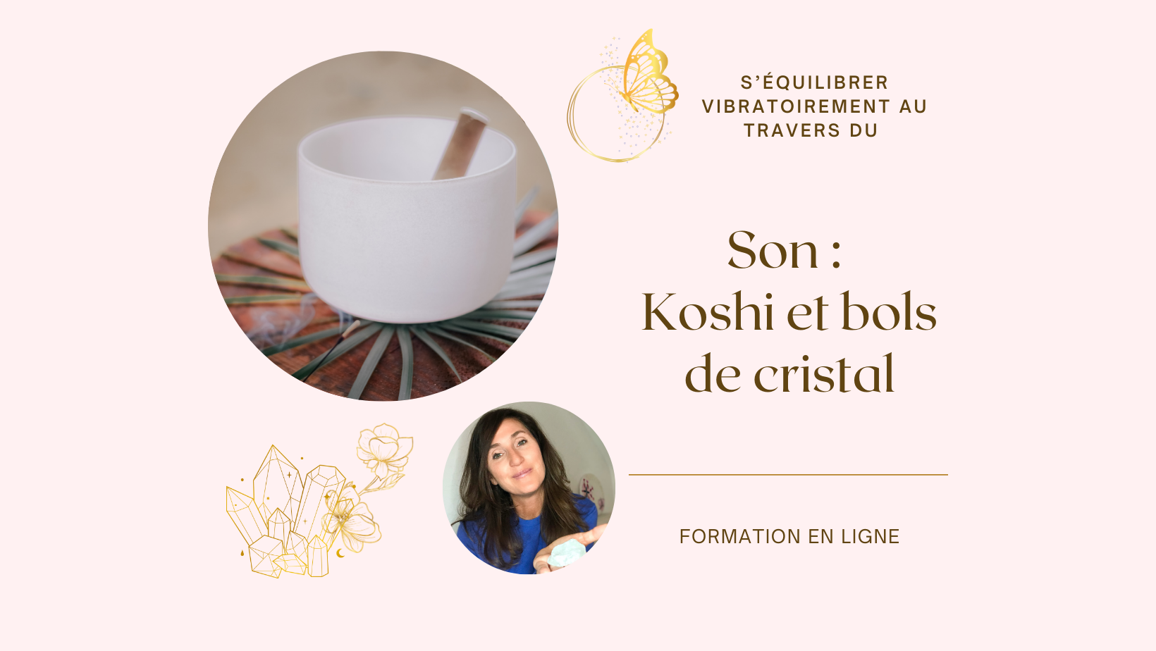 Équilibrage énergétique - Son Koshi et bols de cristal