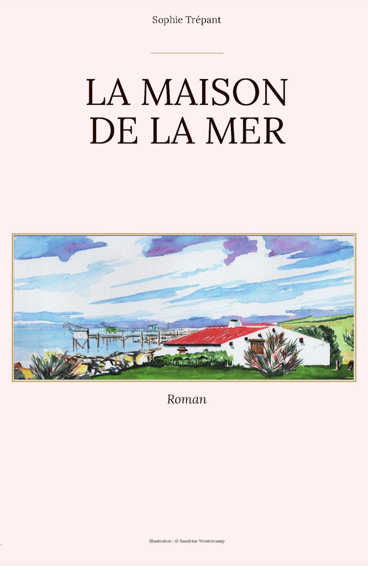 Couverture du roman La Maison de la mer de Sophie Trépant