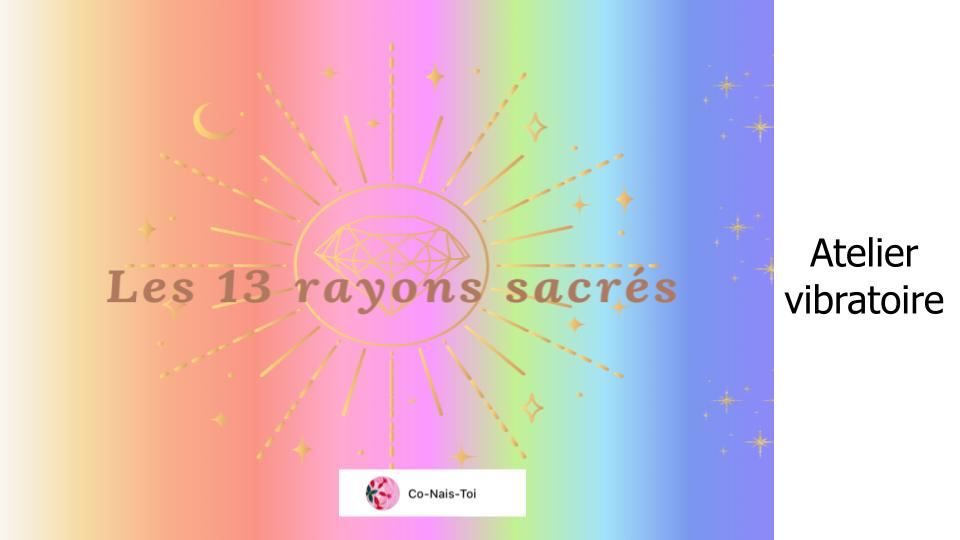 Evènement 'Les 13 rayons sacrés' cover image.webp