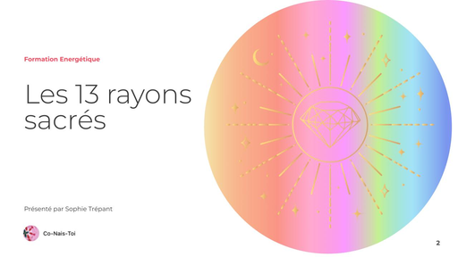 Formation Les 13 rayons sacrés - en ligne